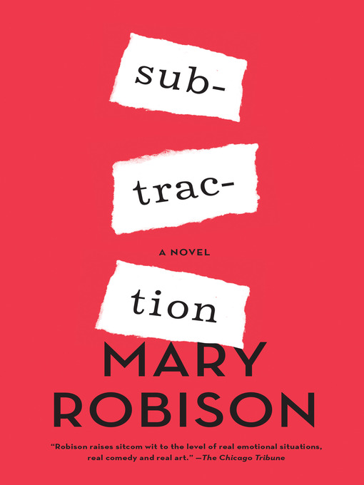 Title details for Subtraction by Mary Robison - Available